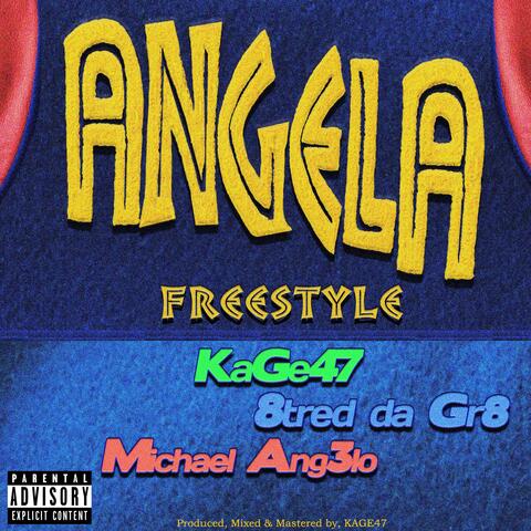 Angela Freestyle (feat. 8tred Da Gr8 & Michael Ang3lo)