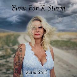 Born For A Storm