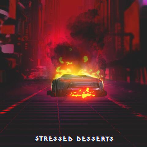 Stressed Desserts