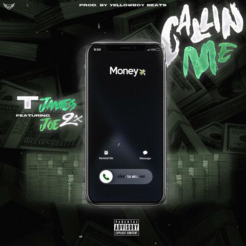 Callin' Me (feat. Joe2x)