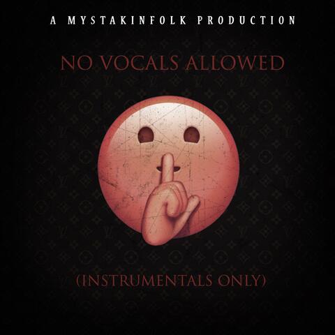 No Vocals Allowed