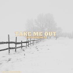 Take Me Out