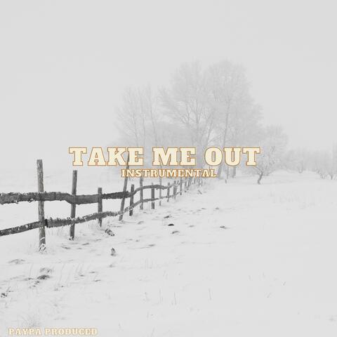 Take Me Out