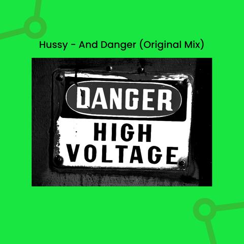 And Danger