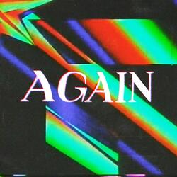 Again
