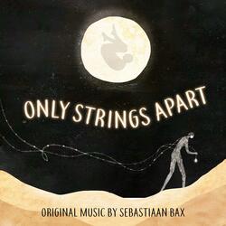 Only Strings Apart