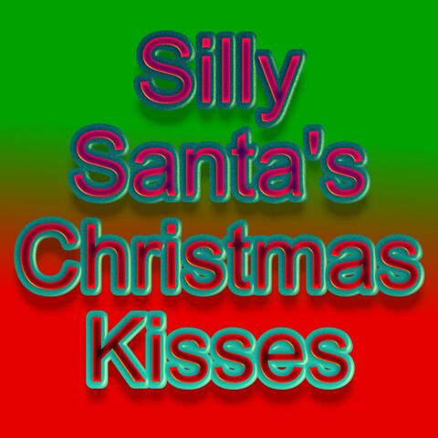 Silly Santa's Christmas Kisses