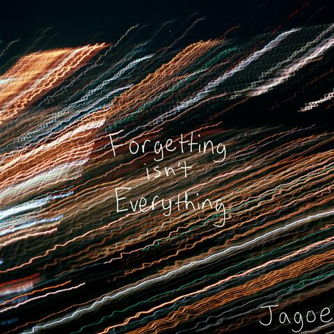 Forgetting Isn't Everything