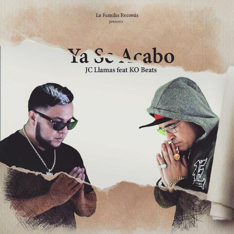 Ya Se Acabo (feat. KO Beats)