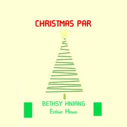 Christmas Par (feat. Bethsy Hniang & Esther Hlawn Vanhlung)