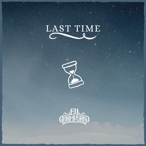 Last Time
