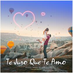 Te Juro Que Te Amo