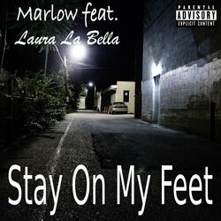 Stay On My Feet (feat. Laura La Bella)