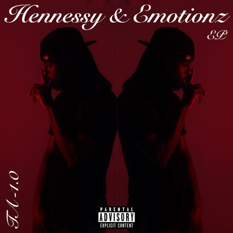 Hennessy & Emotionz