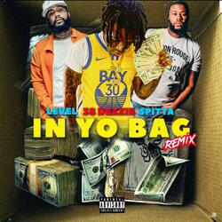 IN YO BAG (feat. LEVEL & SPITTA)