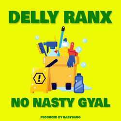 No nasty gyal