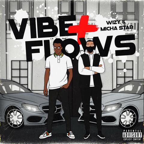 Vibes + Flows (feat. Micha Star)