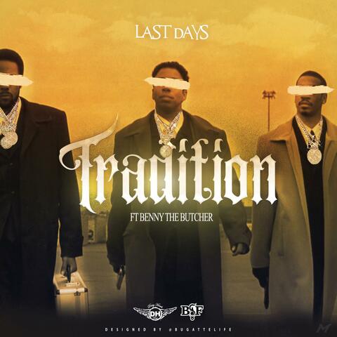 Tradition (feat. Benny The Butcher)