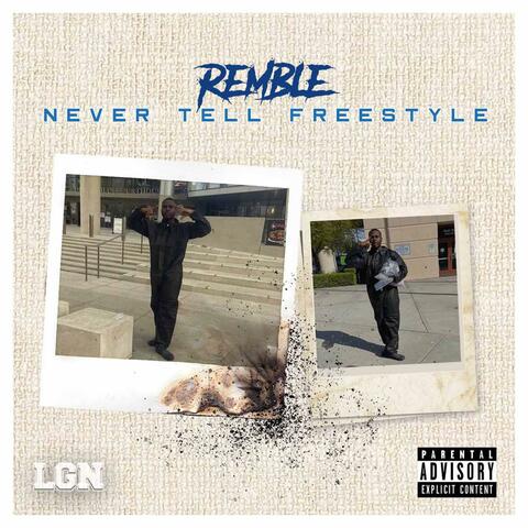 Never Tell Freestyle