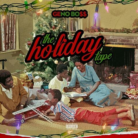 Geno Boss (The Holiday Tape)