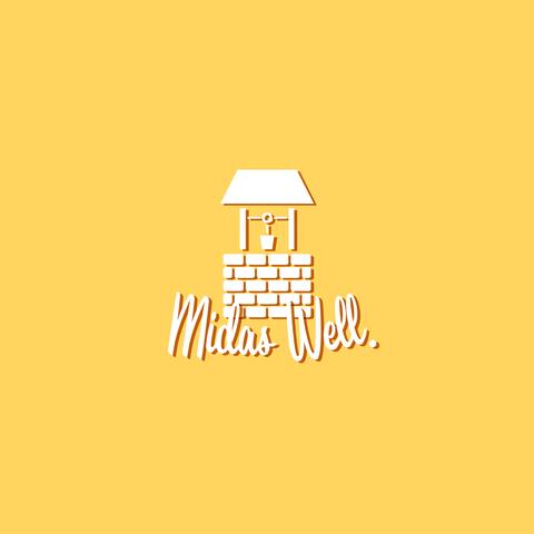 Midas Well.