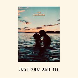 Just You And Me