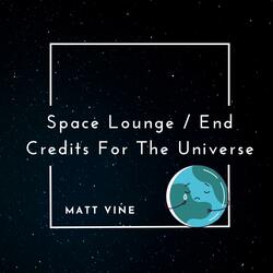 End Credits For The Universe
