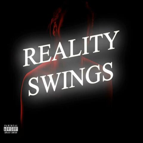 Reality Swings