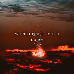 Without You (feat. Lauren Sharp)