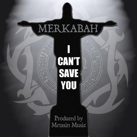 I Can't Save You