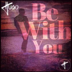 Be With You