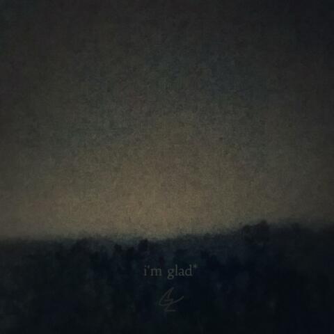 I'm Glad