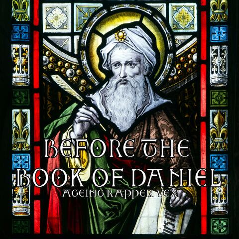 Before the Book of Daniel