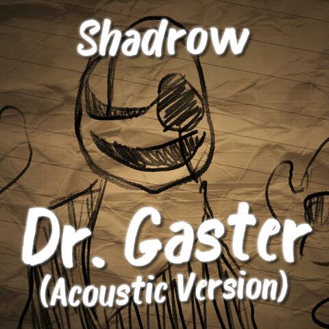 Dr. Gaster