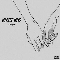 Miss Me (feat. Shieghai)