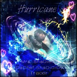 Hurricane (feat. Mrs. Shadigidy & Tracer)