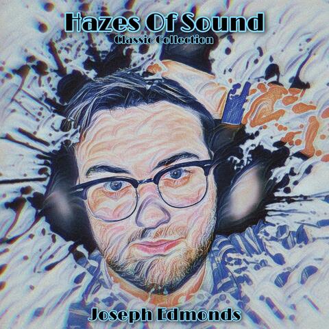 Hazes of Sound: Classic Collection