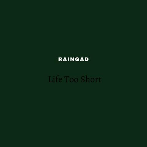 Life Too Short