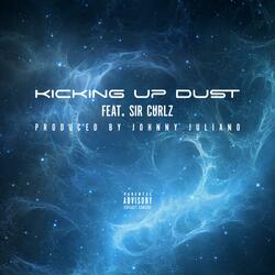 Kickin' Up Dust (feat. Sir Curlz)