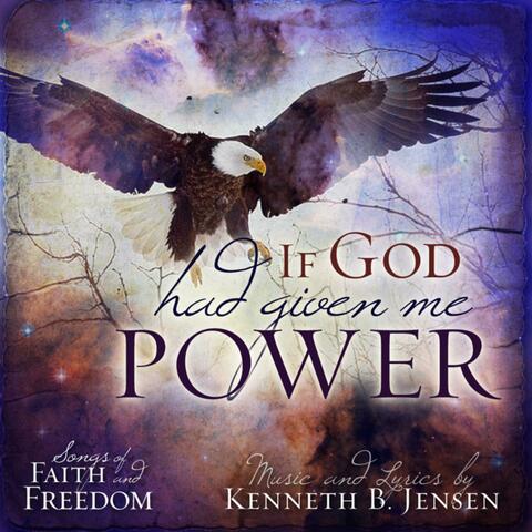 If God Had Given Me Power