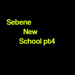 SEBENE NEW SCHOOL PT4 RETRO