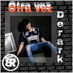 Otra vez