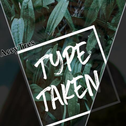 Type Taken