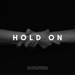Hold On