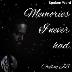 Memories I Never Had