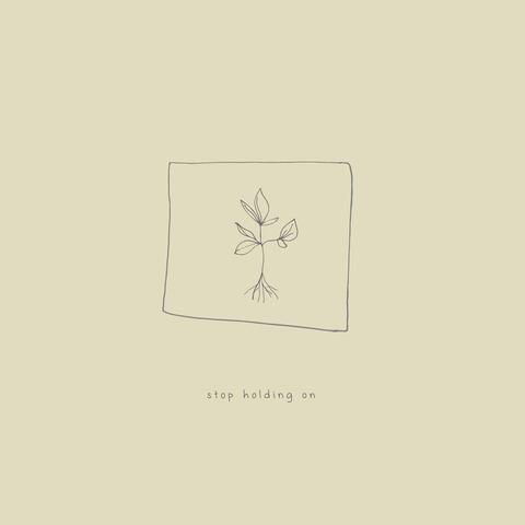 Stop Holding On