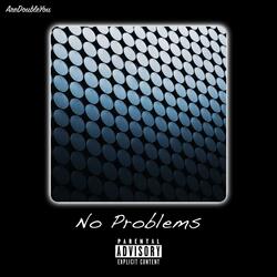No Problems