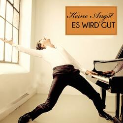 Keine Angst es wird gut