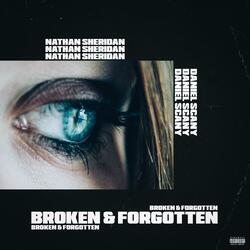 Broken & Forgotten (feat. Daniel Scany)