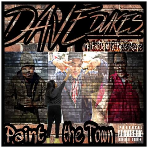 Paint the town (feat. Dave Dukes & Kese Rese)